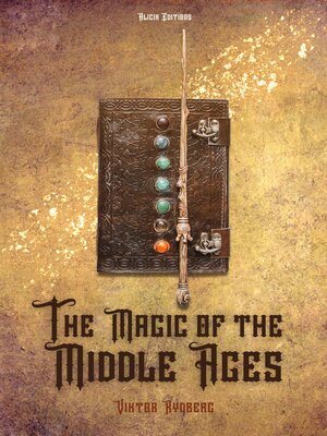 cover image of The Magic of the Middle Ages